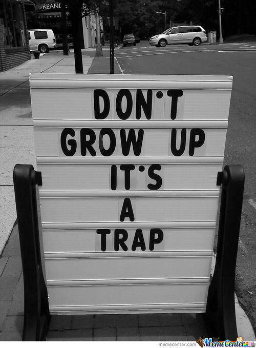 Don't Grow Up